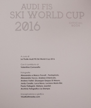 OTTOBRE 2016:PRESENTATO A SKIPASS IL LIBRO DELLA COPPA DEL MONDO DI SCI LA THUILE 2016 – AUDI FIS SKI WORLD CUP