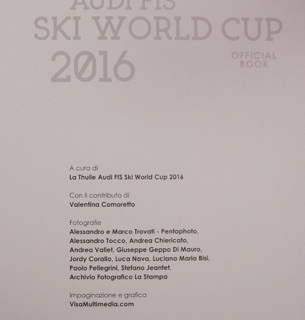 OTTOBRE 2016:PRESENTATO A SKIPASS IL LIBRO DELLA COPPA DEL MONDO DI SCI LA THUILE 2016 – AUDI FIS SKI WORLD CUP